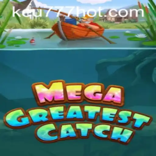 MegaGreatestCatch: Mergulhe na Aventura do Século